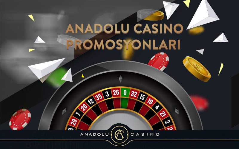 Anadolu Casino Promosyonları