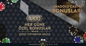 ANADOLU CASİNO BONUSLARI