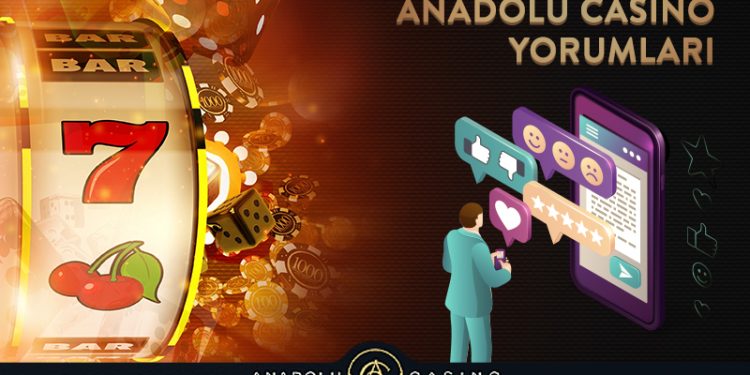 Anadolu Casino Yorumlar, Anadolubahis, Kullanıcı Yorumları